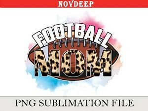 Football mom sublimation PNG file ready to use for DTG DTF printing sublimation