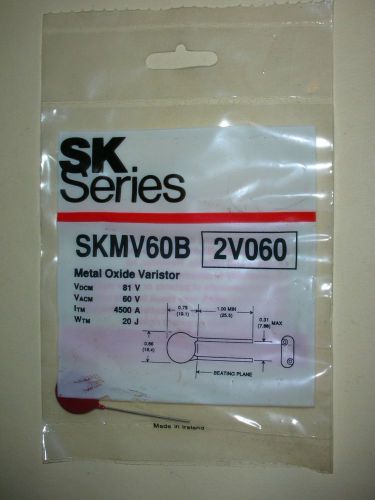 Thomson SK Series SKMV60B Metal Oxide Varistor -  #2V060 (T 21)