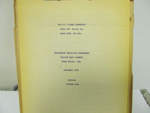 Collins Radio 869, 869R Two RF Signal Generator Instruction Manual w/schematics