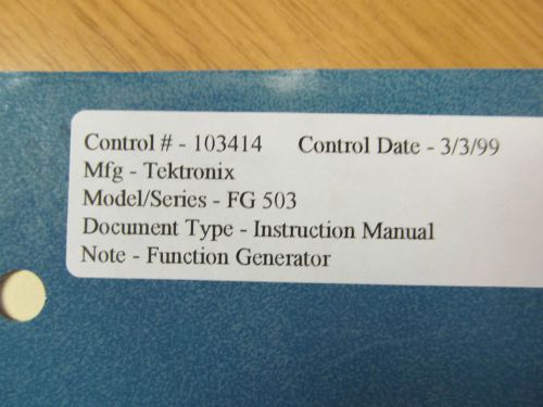 TEKTRONIX FG503 Function Generator Instruction Manual w/ Schematics. Rev 6/77