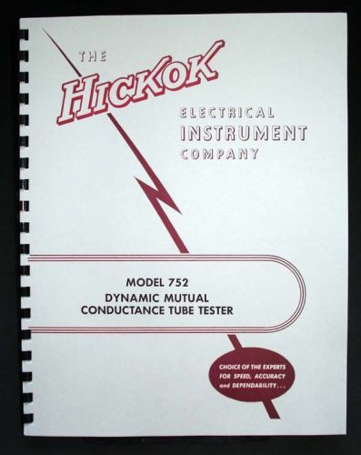 Hickok 752 tube tester complete manual with tube data +ca4 data for sale