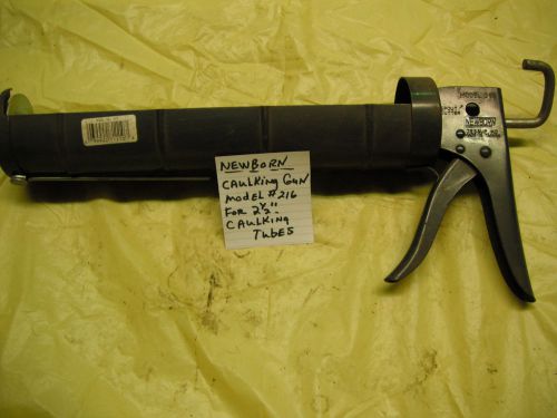 New-Born Model # 216 Caulking Gun