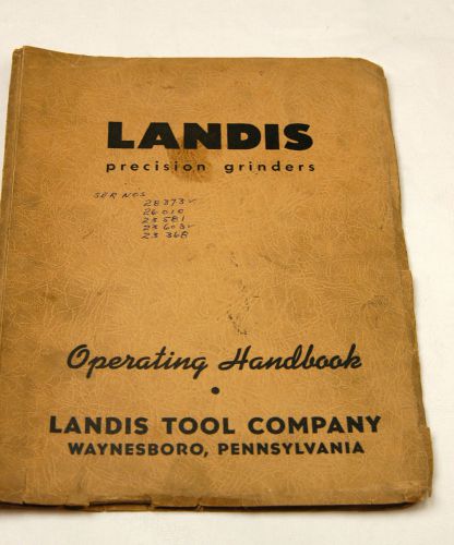 LANDIS UNIVERSAL GRINDERS OPERATOR AND PARTS MANUALS  (W-4-B-8)