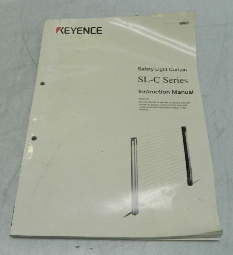 Keyence Safety Light Curtain SL-C Series Instruction Manual, 96M0974, Used
