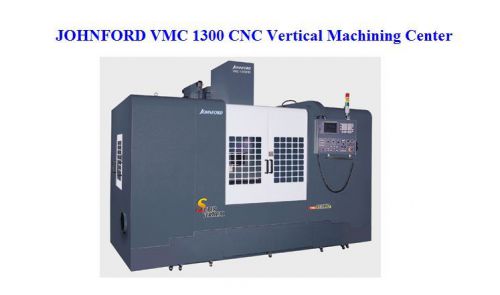 JOHNFORD VMC1300  CNC  Vertical Machining Center-Box Guideways
