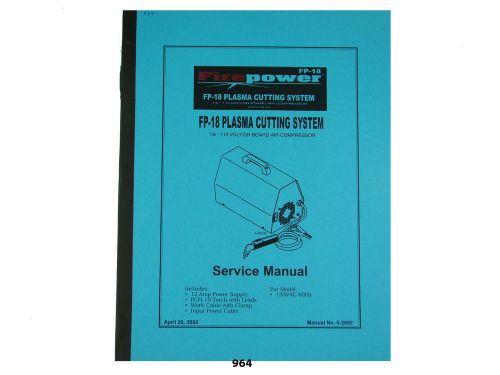 Thermal Dynamics FirePower FP-18 Plasma Cutter Service Manual *964