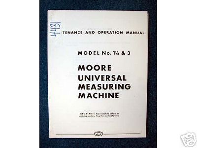 Moore maint/oper. manual model -1/2 &amp; 3 univ measuring for sale