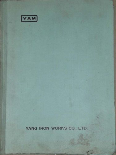 YAM Yang Iron Works Cadillac NCTM-5  Electrical Drawings &amp; Operators Manual.