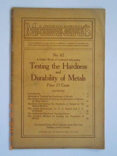1910 Testing the hardness durability of metals Machinery reference book New York