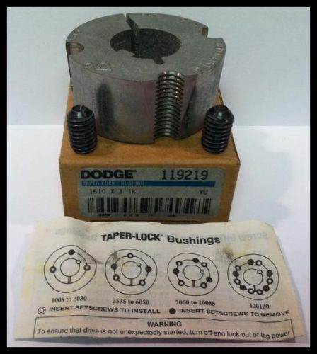 Dodge model 119219 taper-lock bushing 1610 x 1 ik yu * new surplus * for sale
