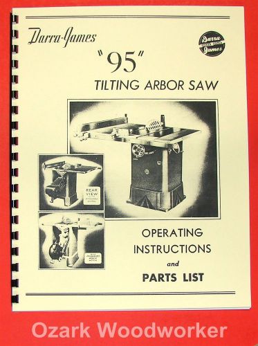 DARRA-JAMES 95 12&#034; Tilting Arbor Table Saw Operating &amp; Part Manual 0195