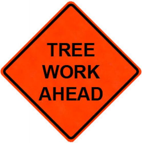 Tree Work Ahead 48&#034; X 48&#034; Vinyl Fluorescent Roll Up Sign With Ribs