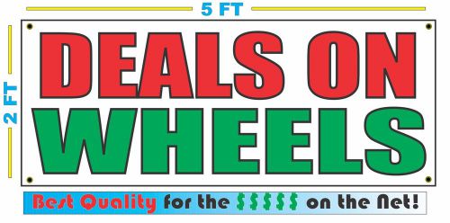 Deals on wheels banner sign new larger size best quality for the $ car truck lot for sale