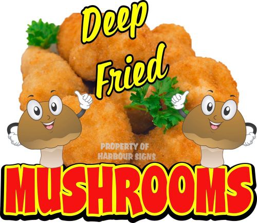 Deep Fried Mushrooms 24&#034; Decal Concession Restaurant Food Truck Vinyl Menu
