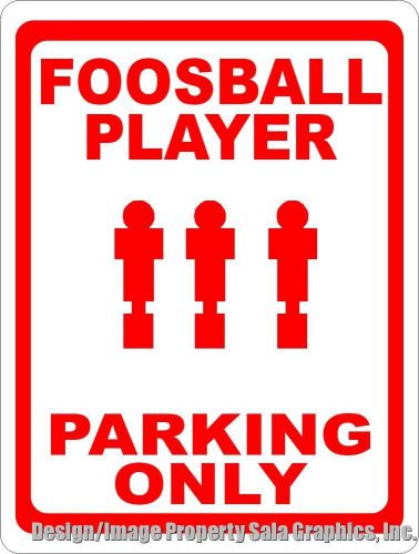 Foosball Player Parking Only Sign. Unique Gift for Foose Ball Fans or Game Room