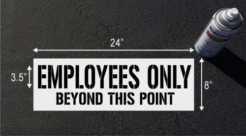 FLOOR &amp; WALL STENCIL SIGN, &#034;Employees Only Beyond This Point&#034;