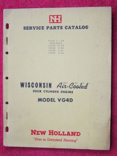 1964 NEW HOLLAND WISCONSIN FOUR CYLINDER ENGINE MODEL VG4D PARTS CATALOG MANUAL