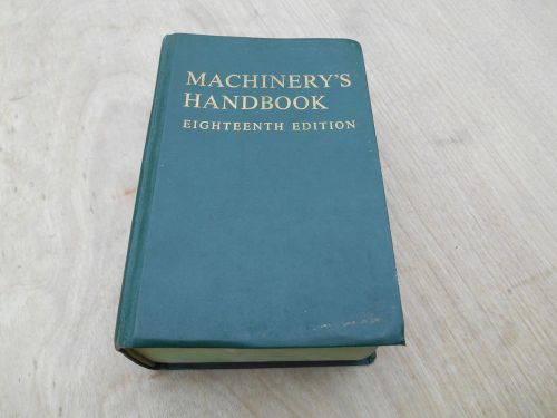 MACHINERYS HANDBOOK 18th EDITION , 1968
