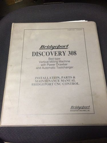 Bridgeport Discovery 308 Maintenance Manual