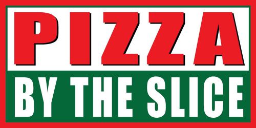 2&#039;x4&#039; Pizza By The Slice Bar Italian Restaurant Food Vinyl Banner Sign