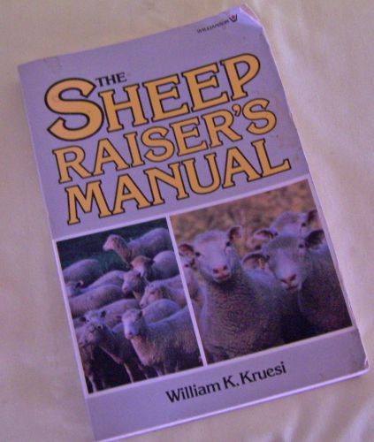 THE SHEEP RAISER&#039;S MANUAL 1985 edition