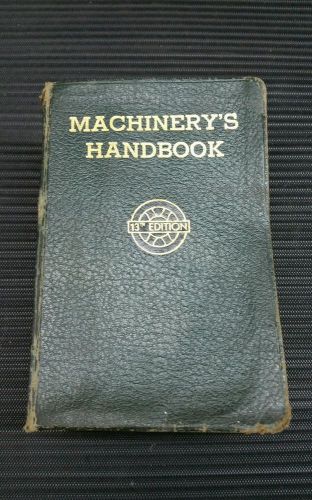 Machinery&#039;s Handbook 13th Edition Machinists