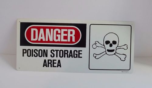 &#034;DANGER - Poison Storage Area&#034; - Rigid Vinyl OHSA Sign 18&#034; x 8&#034; BRAND NEW