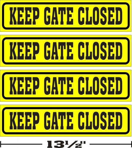 (3 1/4 &#034;x13 1/2 &#034;)  LOT OF 4 GLOSSY STICKERS KEEP GATE CLOSED, FOR INDOOR OR OUTDOOR USE