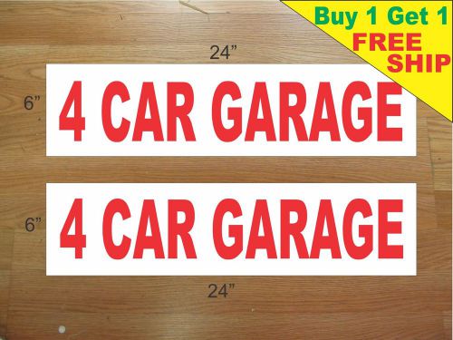 4 CAR GARAGE 6&#034;x24&#034; REAL ESTATE RIDER SIGNS Buy 1 Get 1 FREE 2 Sided Plastic