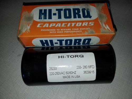 HI-TORQ #25233 Motor Start Capacitor 233 - 280 MFD 220 - 250 VAC