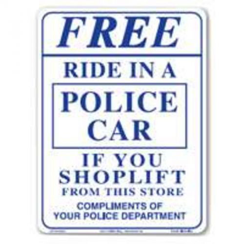 Ride In A Police Car Sign CENTURION INC Store Security / Safety SIGN RIDE