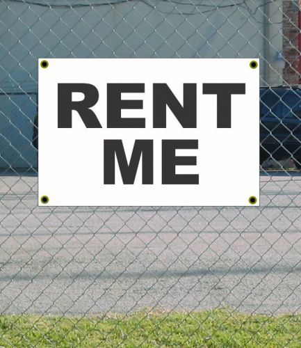 2x3 RENT ME Black &amp; White Banner Sign NEW Discount Size &amp; Price FREE SHIP
