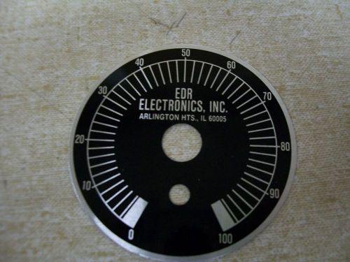 NEW EDR Electronics Dial Faceplate 0-100 *FREE SHIPPING*