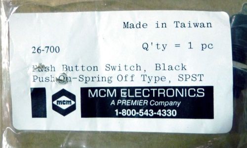 MCM ELECTRONICS PUSH BUTTON SWITCH 26-700