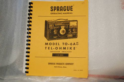 Manual for Sprague TO-6A  TO-6AS Capacitor Analyzer