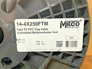 MITCO 14-4X250FTM TYPE TC PVC TRAY CABLE UNSHIELDED MULTICONDUCTOR 14-4