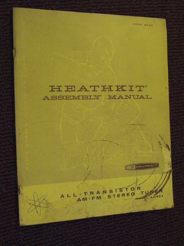 Heathkit Assembly Manual  for All Transistor Stereo Tuner AJ-33A Used