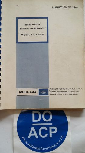 PHILCO-FORD 470A-1800 HIGH POWER SIGNAL GENERATOR INSTRUCTION MANUAL  R3-S32