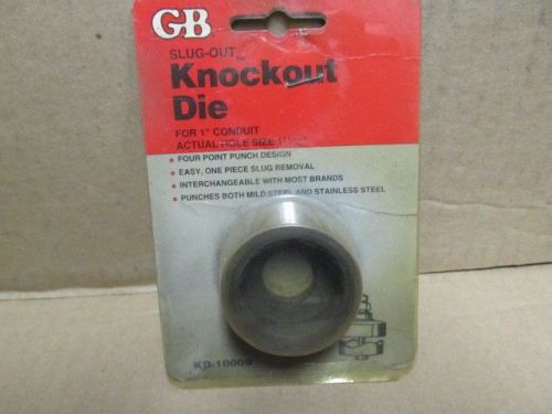 GB Slug-Out Knockout Die for 1&#034;conduit *Actual size 1 11/32&#034;* KD-1000B ** NEW**