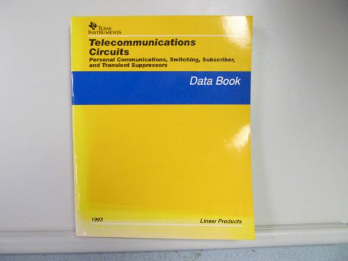 TEXAS INSTRUMENTS TELECOMMUNICATIONS CIRCUITS LINEAR PRODUCTS DATA BOOK
