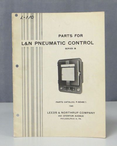 Leeds &amp; Northrup L&amp;N Series 38 Pneumatic Control Parts Catalog