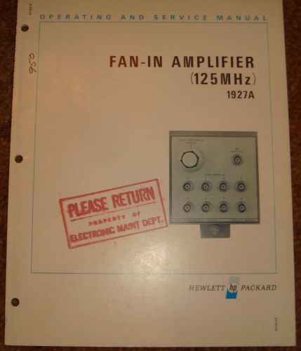 FAN-IN AMPLIFIERS (125MHz) 1927A OPERATING &amp; SERVICE MANUAL HEWLETT PACKARD