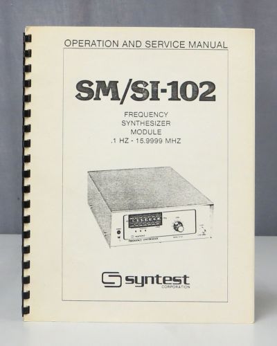Syntest SM/SI-102 Frequency Synthesizer Module Operation &amp; Service Manual