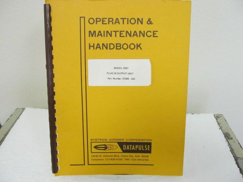 Datapulse P901 Plug-In Output Unit Operation &amp; Maintenance Handbook w/schematic