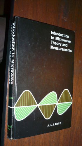 &#034;introduction to microwave theory &amp; measurements&#034; by a l lance, 1964, used for sale