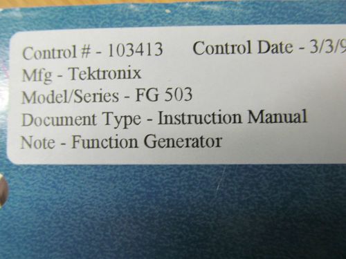 TEKTRONIX FG503 Function Generator Instruction Manual w/ Schematics. Rev 4/74