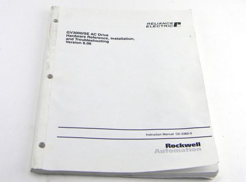 ROCKWELL AUTOMATION GV3000/SE AC DRIVE HARDWARE REFERENCE MANUAL D2-3360-5