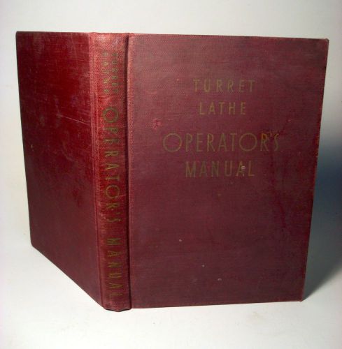 TURRET LATHE OPERATOR&#039;S MANUAL VTG HOW TO GUIDE REPAIR PARTS MECHANIC 1940