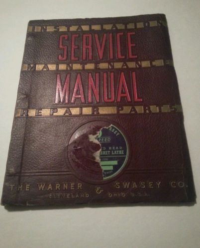 Warner &amp; Swasey No. 1 electric, No. 2 electric,  No. 2 geared lathes manual