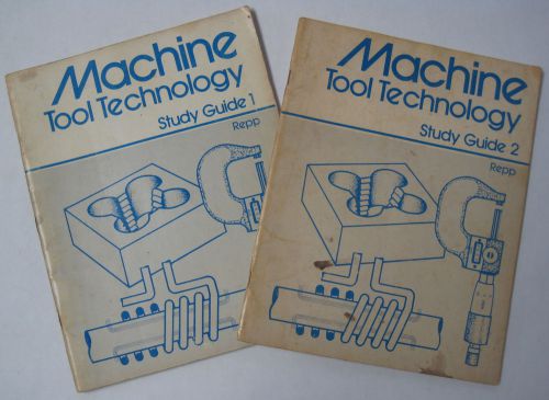 Machine Tool Technology study Guide 1 &amp; 2, 1979